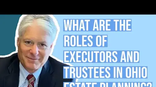 what are the roles of executors and trustees in Ohio estate planning?